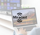 Miracast on Mac, MacOS, iMac, MacBook & MacBook Pro - Download for Free